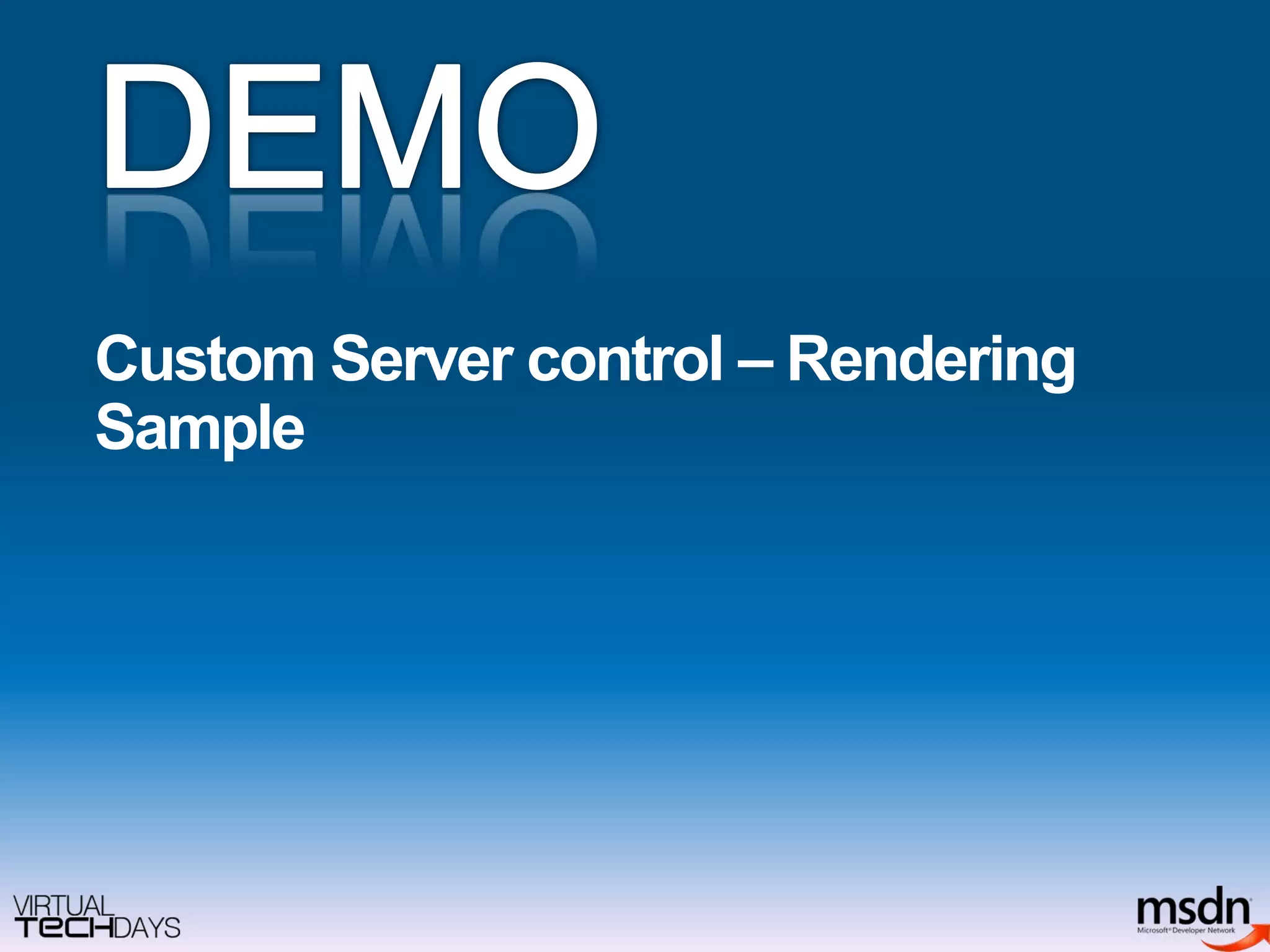Custom Server control – Rendering SampleDEMO