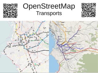 OpenStreetMap
Transports