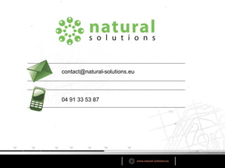contact@natural-solutions.eu
04 91 33 53 87