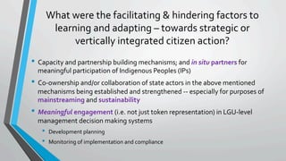 What	were	the	facilitating	&	hindering	factors	to	
learning	and	adapting	–	towards	strategic	or	
vertically	integrated	cit...