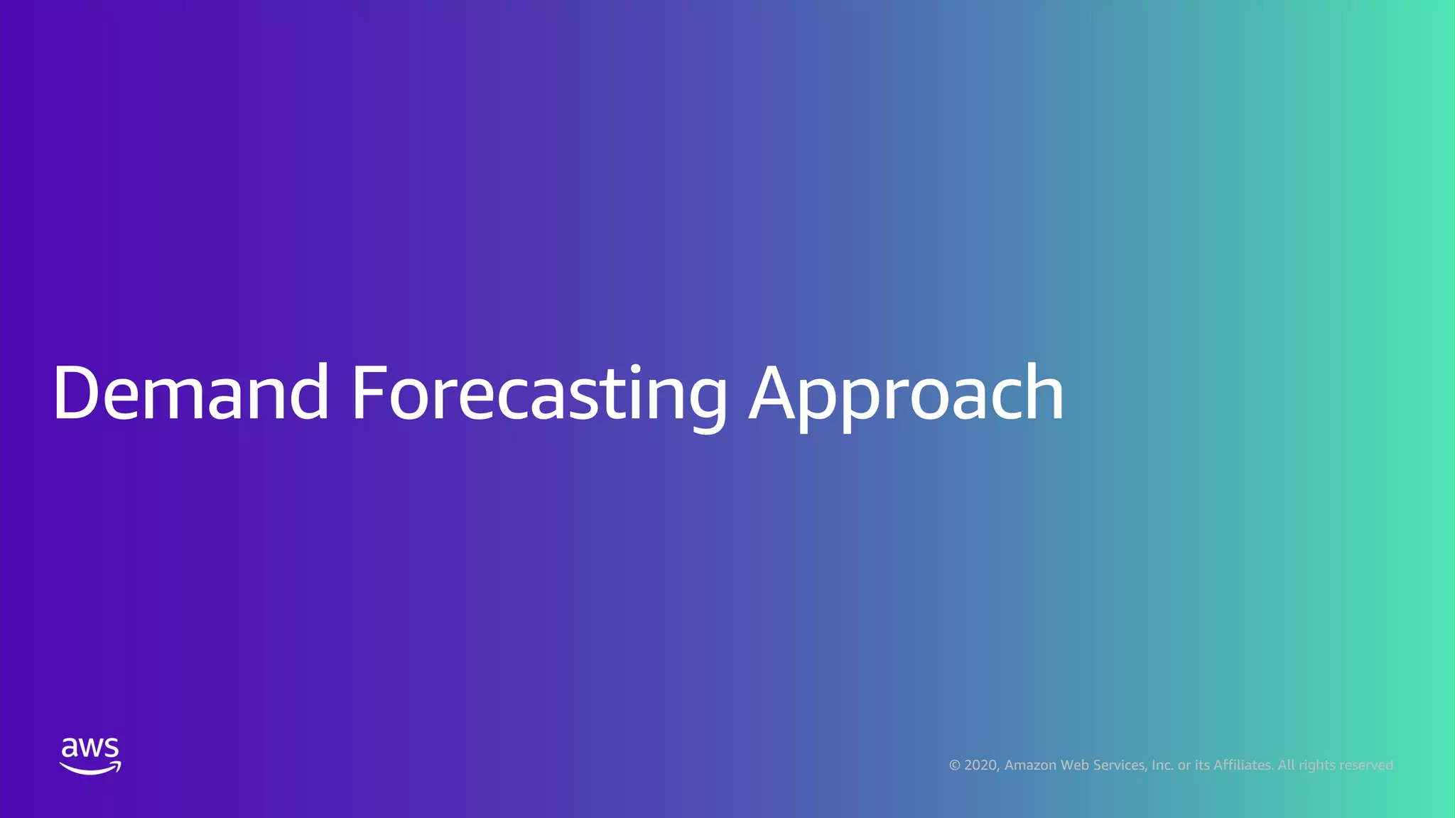 © 2020, Amazon Web Services, Inc. or its Affiliates. All rights reserved.
 