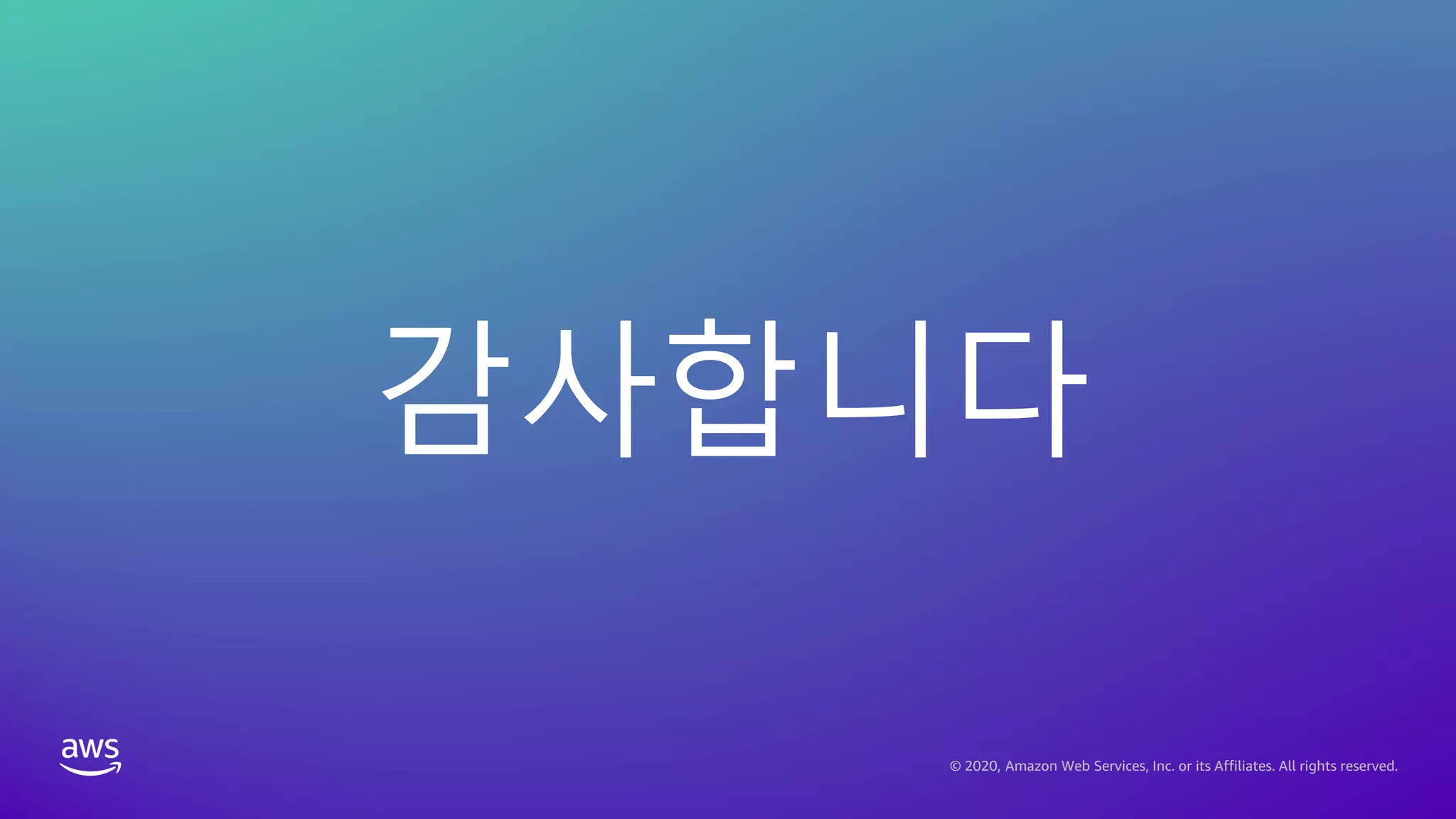 감사합니다
© 2020, Amazon Web Services, Inc. or its Affiliates. All rights reserved.
 