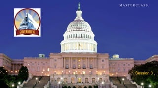 M A S T E R C L A S S
Session 3
 