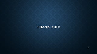 THANK YOU!
24
 