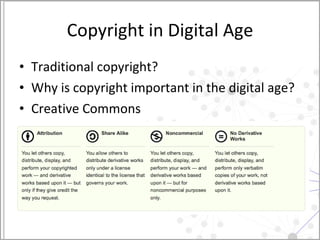 Copyright in Digital Age ,[object Object],[object Object],[object Object]
