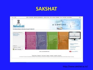 SAKSHAT 
http://www.sakshat.ac.in/ 
 