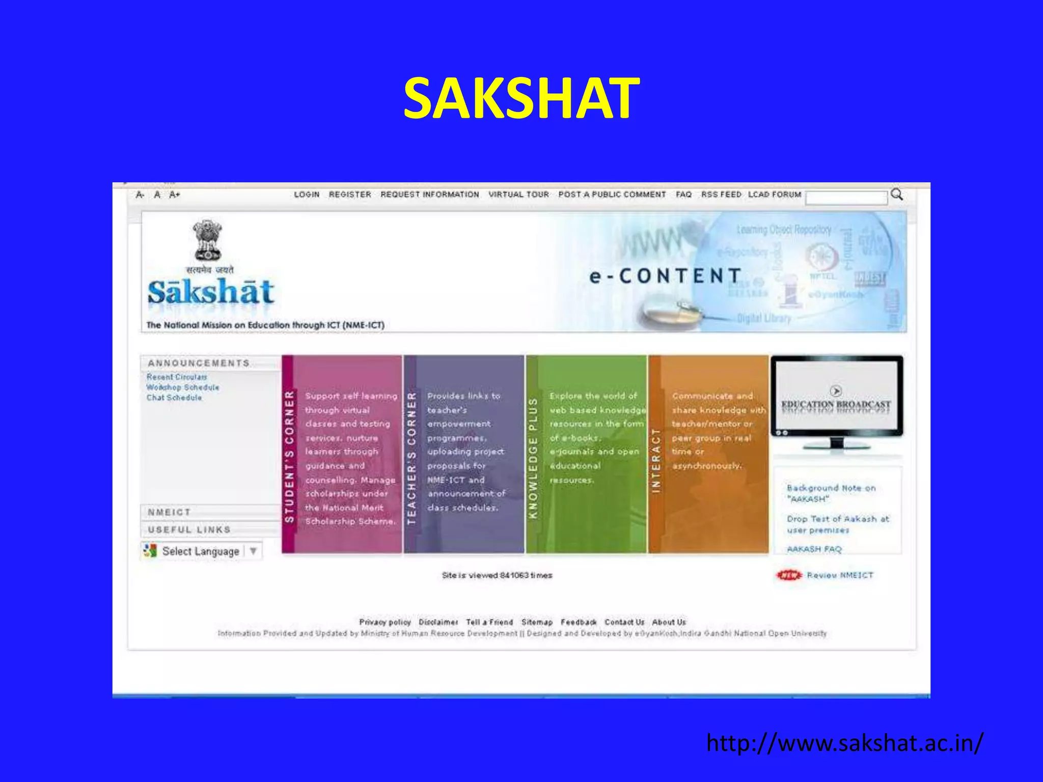 SAKSHAT
http://www.sakshat.ac.in/