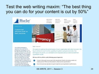 Test the web writing maxim: “The best thing you can do for your content is cut by 50%” 