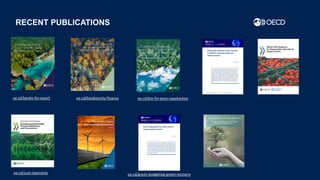 oe.cd/biodiv-fin-report oe.cd/bio-fin-econ-case4actionoe.cd/biodiversity-finance
RECENT PUBLICATIONS
oe.cd/sust-taxonomy oe.cd/green-budgeting-green-recovery
 