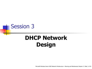 Session 3 DHCP Network Design 