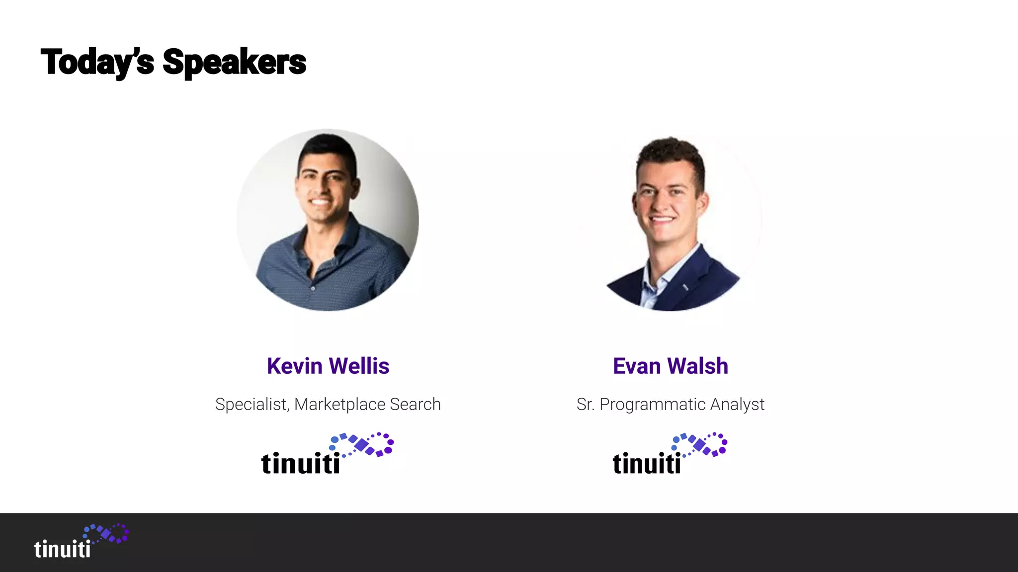 Kevin Wellis Evan Walsh
 