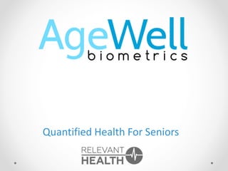 Quantified Health For Seniors
 