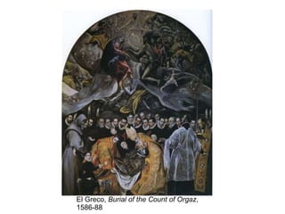 El Greco,  Burial of the Count of Orgaz , 1586-88 