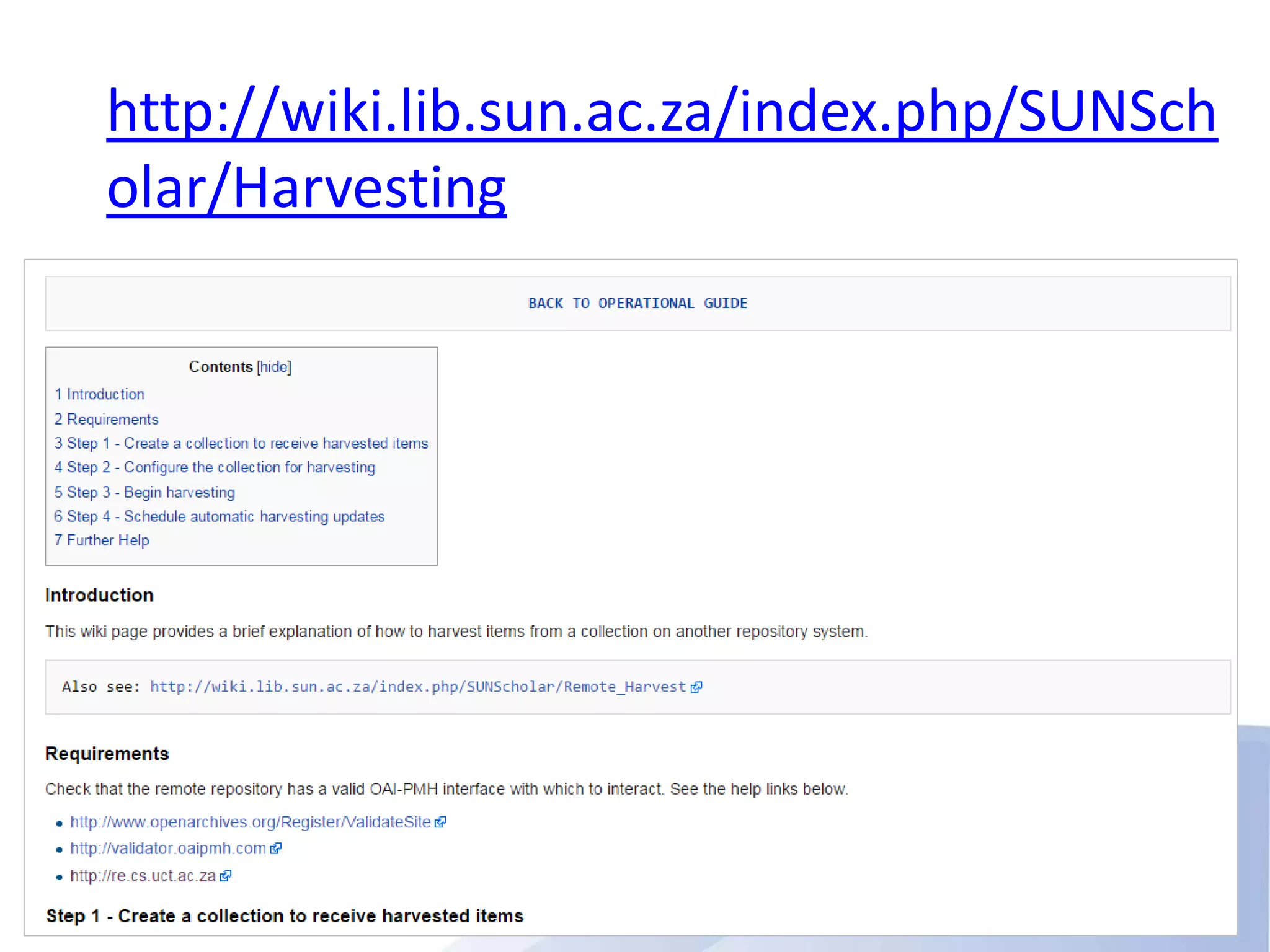 http://wiki.lib.sun.ac.za/index.php/SUNSch
olar/Harvesting
 