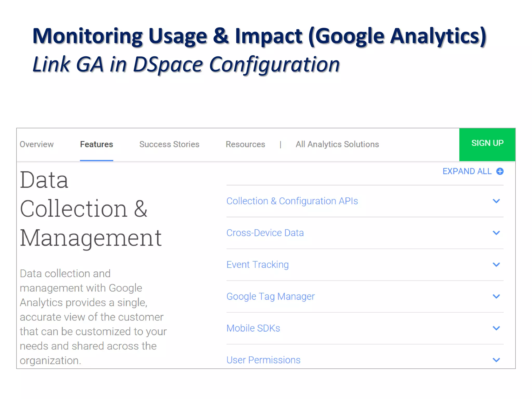 Monitoring Usage & Impact (Google Analytics)
Link GA in DSpace Configuration
 