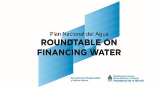 Presentation- Fourth Roundtable on Financing Water- Pablo Bereciartua