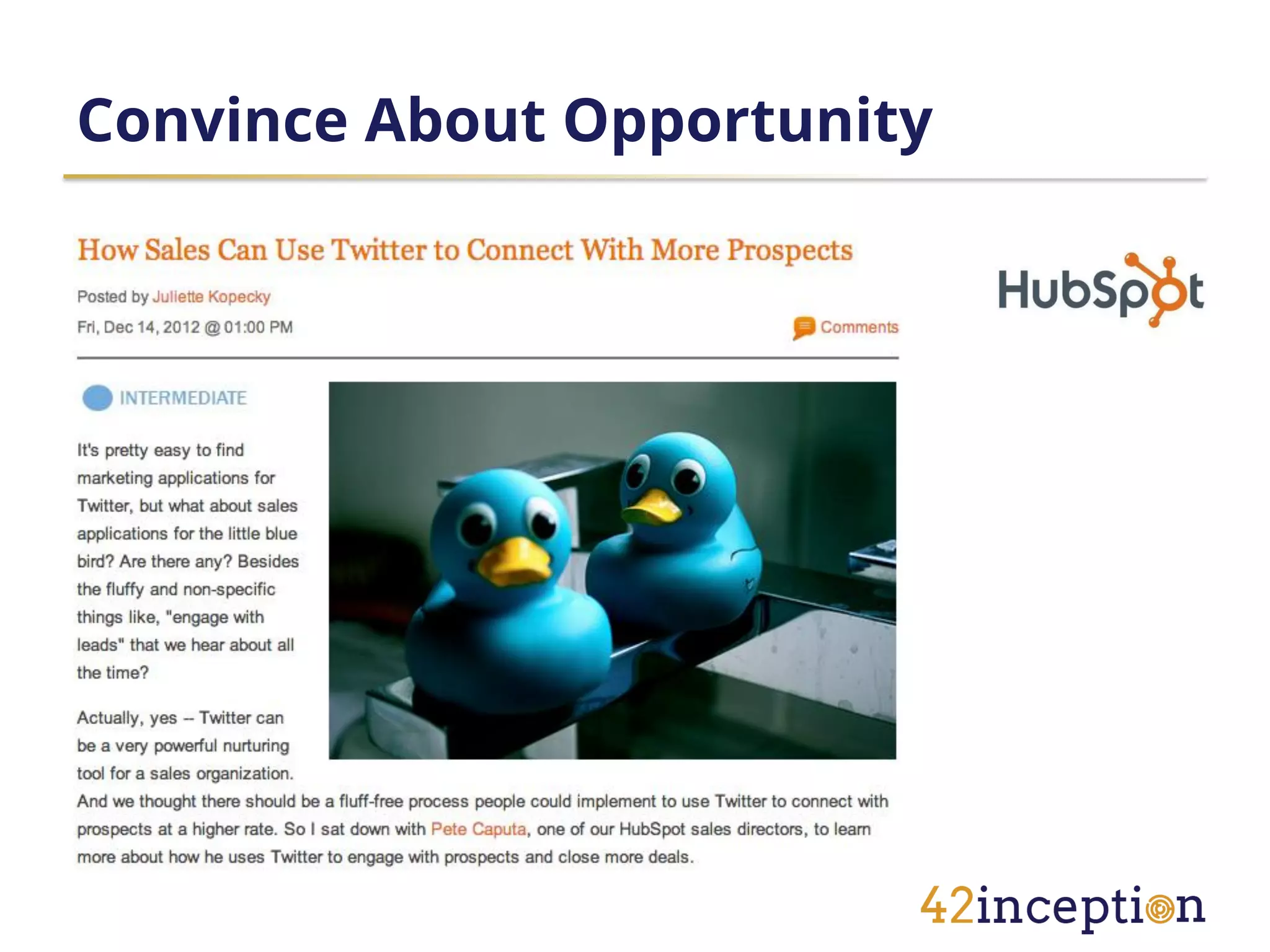 Convince About Opportunity
 