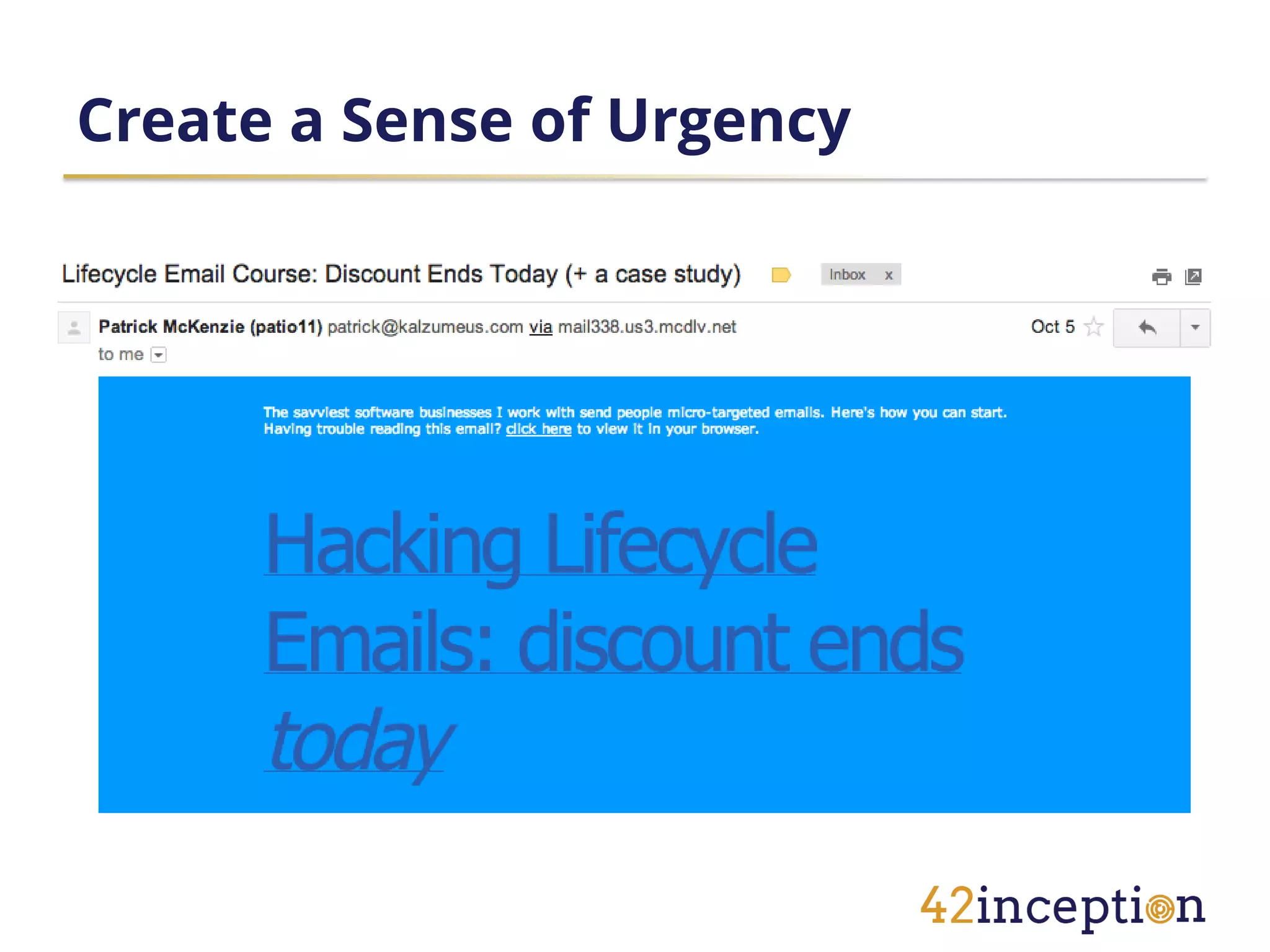 Create a Sense of Urgency
 