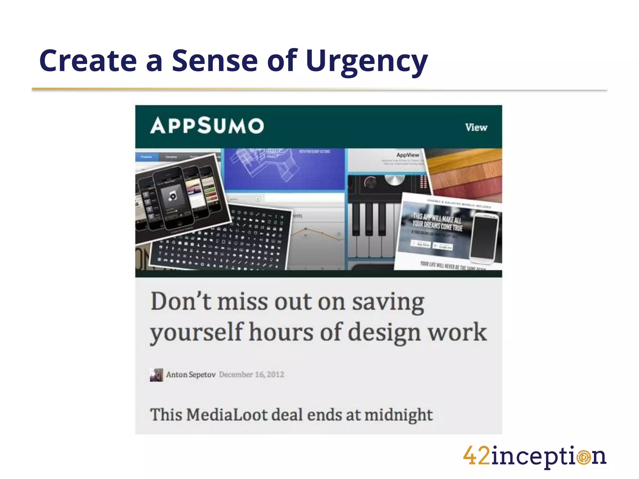 Create a Sense of Urgency
 