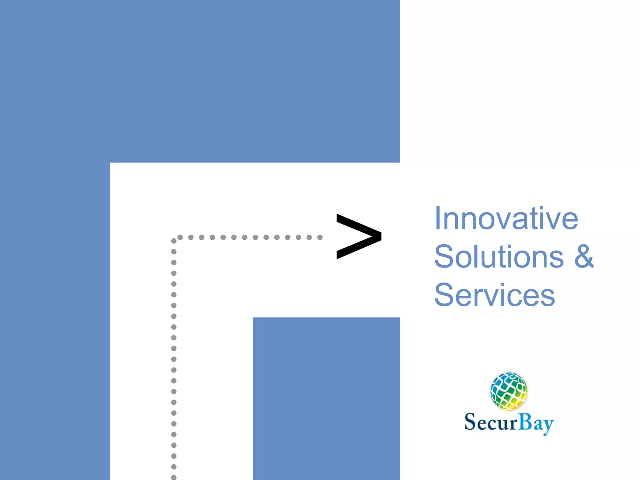>

Innovative
Solutions &
Services

31

 