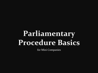 Parliamentary Procedure Basics for Mini Companies 