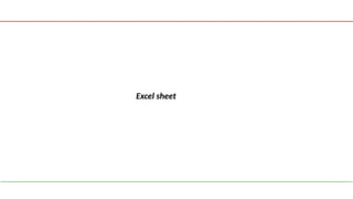 Excel sheet
 
