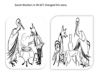 Social Workers in IN-SCT changed this story
 