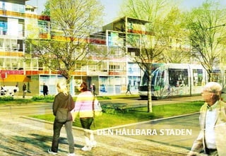 DEN HÅLLBARA STADEN 