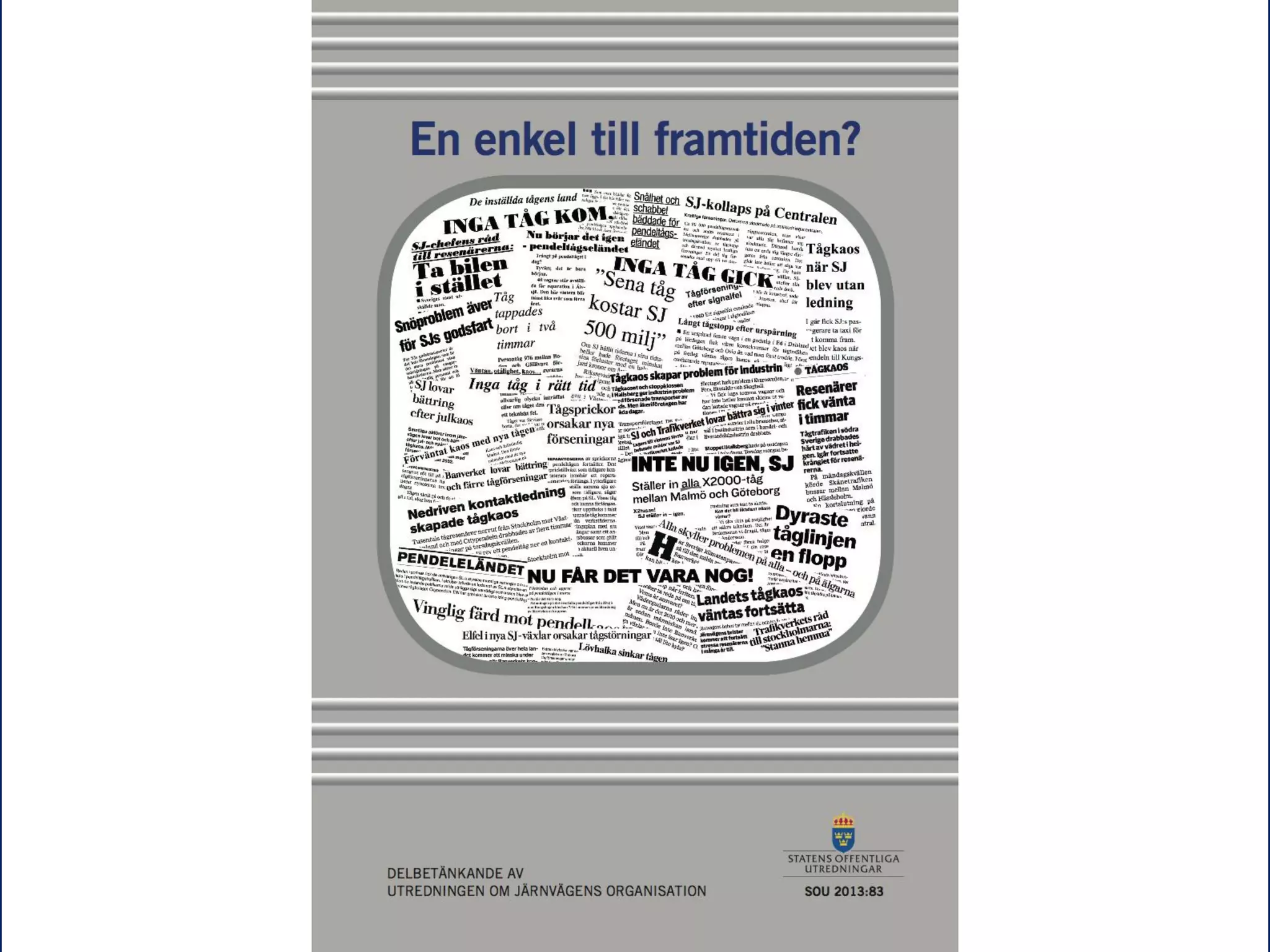 Utredningen om järnvägens organisation

 