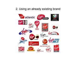 2. Using an already existing brand
 