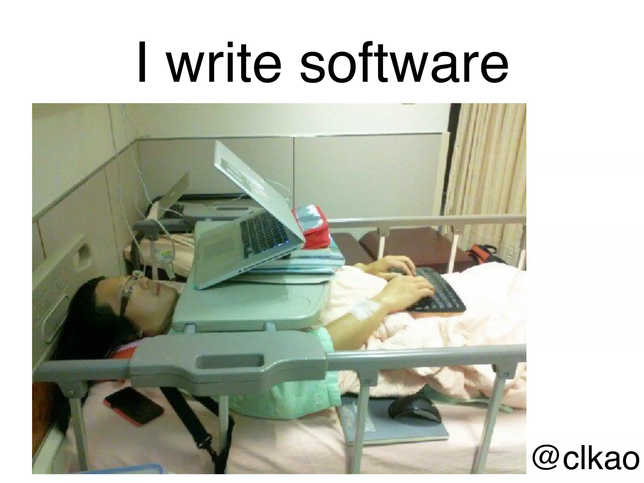 I write software
@clkao
 