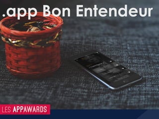 .app Bon Entendeur
 