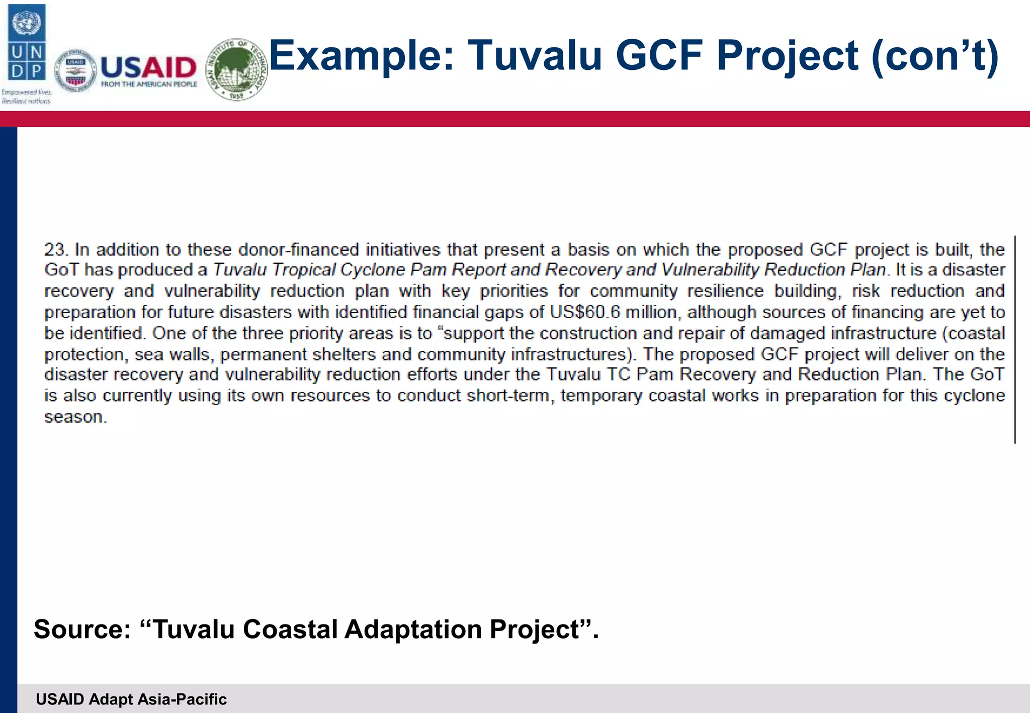 USAID Adapt Asia-Pacific
Example: Tuvalu GCF Project (con’t)
Source: “Tuvalu Coastal Adaptation Project”.
 