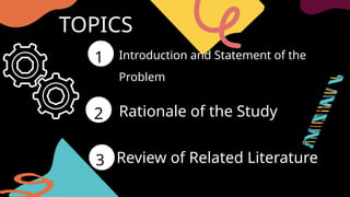Introduction And Rationale SESSION 4 RATIONALE AND LITERARE REVIEW.pptx