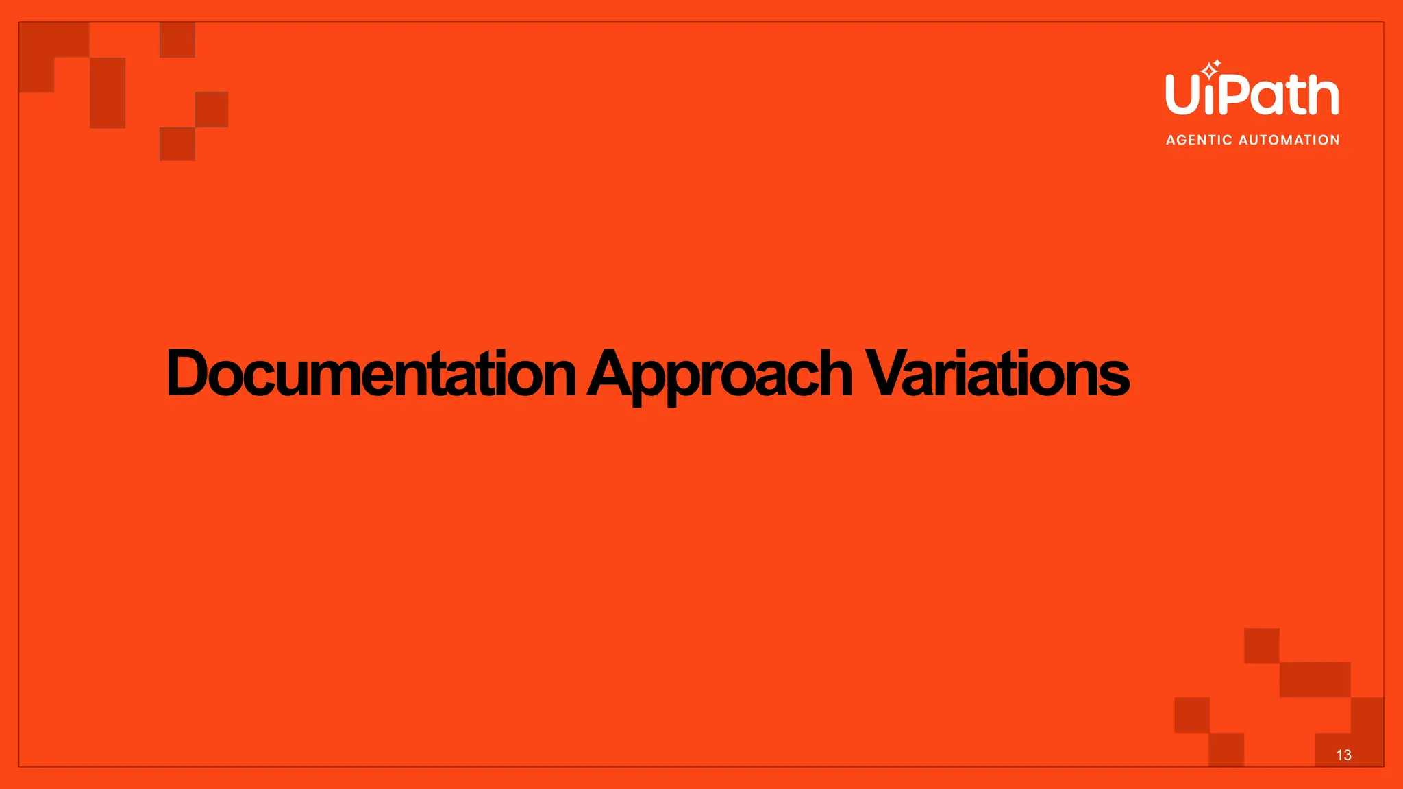 DocumentationApproachVariations
13
 