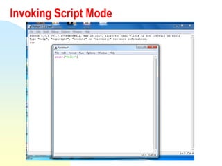 Invoking Script Mode
 
