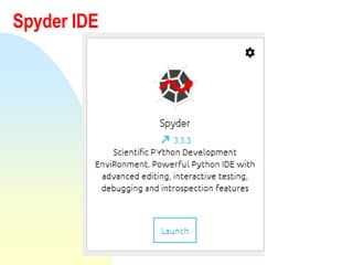 Spyder IDE
 