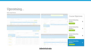 Upcoming...
Bulk registration
 