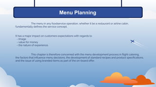 a guide to menu planning for airline catering service... session5 chapter4 Menu Planning.pptx