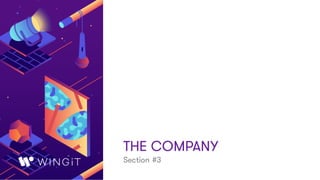 THE COMPANY
Section #3
 