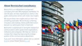 Public
About Berenschot consultancy
Berenschot is an independent management
consultancy firm with 400 employees worldwide....