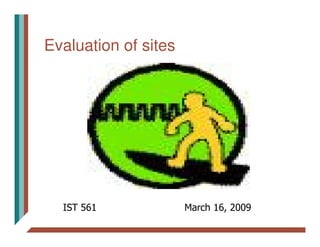 Evaluation of sites
 
