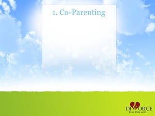 1. Co-Parenting
 