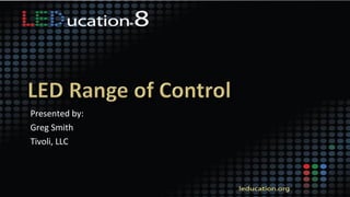 Presented by:
Greg Smith
Tivoli, LLC
 