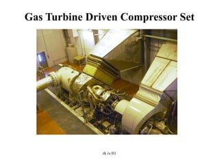 Gas Turbine and Centrifugal Gas Compressor Session 8 | PPT