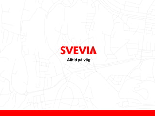 Alltid på väg




16   Signatur 08-11-18
 