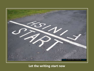 This Photo by Unknown Author is licensed under CC BY-SA
Let the writing start now
 