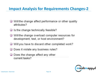 Page 28Classification: Restricted
Impact Analysis for Requirements Changes-2
 