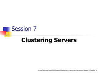 Session 7 Clustering Servers 