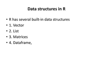 Comprehensive Introduction to R Programming and Data Structures | PDF